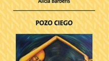 Imagen de Lecturas recomendadas: «Pozo Ciego», de Alicia Barberis