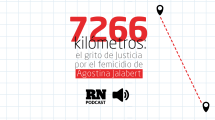 Imagen de Podcast: 7.266 kilómetros, el grito de justicia por el femicidio de Agostina Jalabert