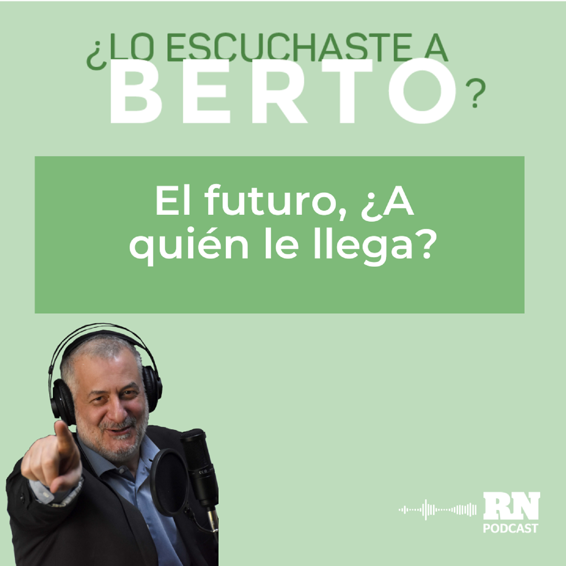 Escuchá un nuevo episodio: El futuro, ¿cuándo llega?