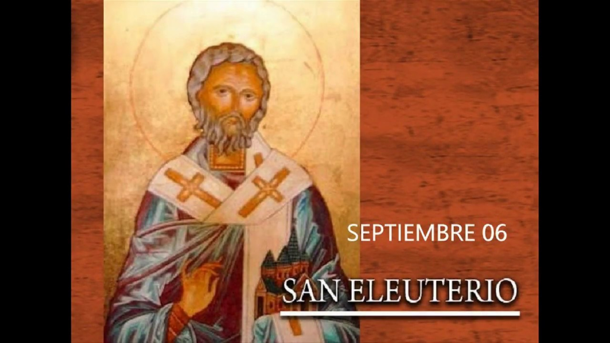 Celebración católica del día: San Eleuterio de Espoleto. 